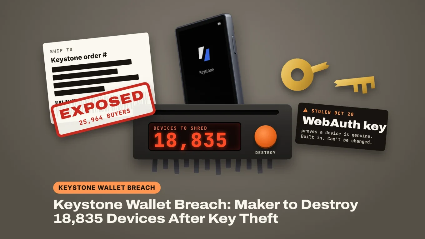 Keystone wallet breach: a Keystone 3 Pro going into a shredder with a counter at 18,835 devices, a snapped WebAuth key and an exposed shipping label for 25,964 buyers
